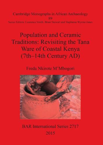 Cover image for Population and Ceramic Traditions: Revisiting the Tana Ware of Coastal Kenya (7th-14th Century AD)