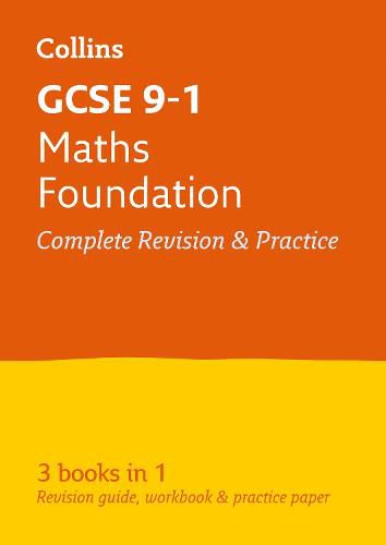 GCSE 9-1 Maths Foundation All-in-One Complete Revision and Practice: Ideal for Home Learning, 2022 and 2023 Exams