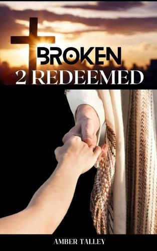 Cover image for Broken 2 Redeemed