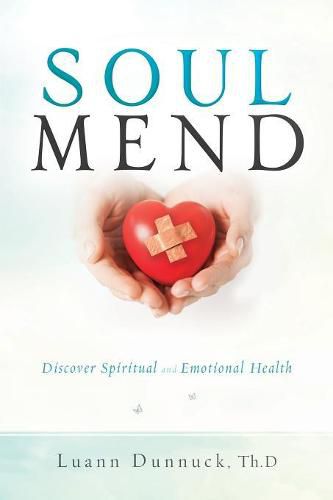 Cover image for Soul Mend: Discover Spiritual and Emotional Health