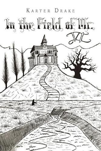 Cover image for In the Field of Mr. VI