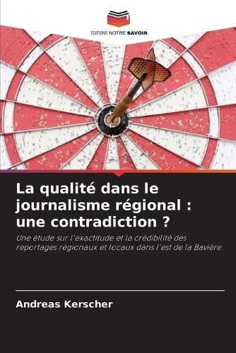 Cover image for La qualite dans le journalisme regional