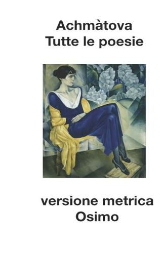 Tutte le poesie: Versione metrica