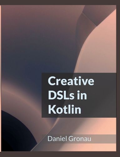 Cover image for Creative DSLs in Kotlin