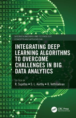 Cover image for Integrating Deep Learning Algorithms to Overcome Challenges in Big Data Analytics