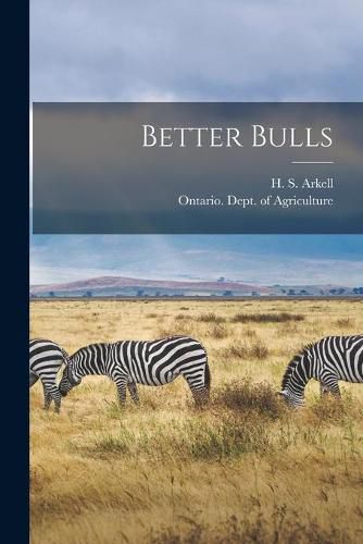 Cover image for Better Bulls [microform]