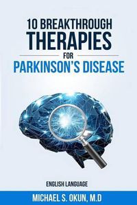 Cover image for 10 Breakthrough Therapies for Parkinson's Disease: English Edition