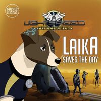 Cover image for Laika Saves the Day