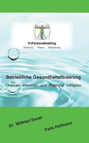 Cover image for Betriebliche Gesundheitsfoerderung: Chancen erkennen und Potenzial schoepfen