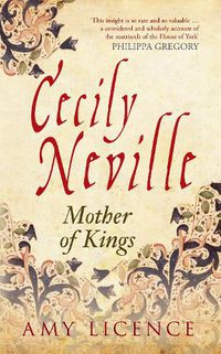 Cover image for Cecily Neville: Mother of Kings