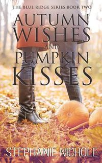 Cover image for Autumn Wishes and Pumpkin Kisses