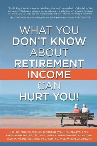 Cover image for What You Don't Know About Retirement Income Can Hurt You!