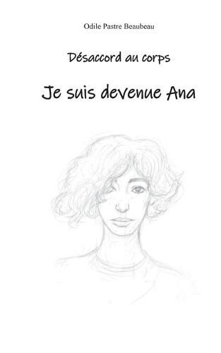 Cover image for Desaccord au corps: Je suis devenue Ana