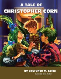 Cover image for A Tale of Christopher Corn