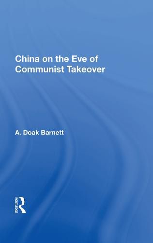 Cover image for China on the Eve of Communist Takeover