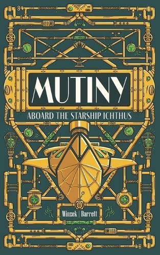 Cover image for Mutiny Aboard the Starship Ichthus