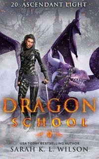 Cover image for Dragon School: Ascendant Light