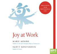 Cover image for Joy At Work: The Life-Changing Magic of Organizing Your Working Life