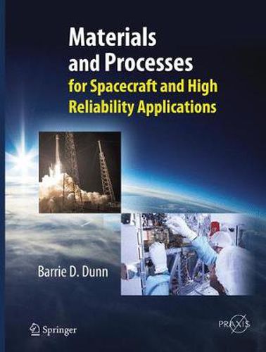 Cover image for Materials and Processes: for Spacecraft and High Reliability Applications