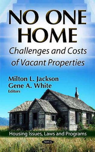 Cover image for No One Home: Challenges & Costs of Vacant Properties