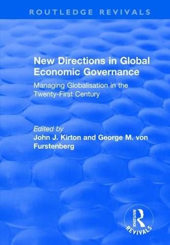 Cover image for New Directions in Global Economic Governance: Managing Globalisation in the Twenty-First Century