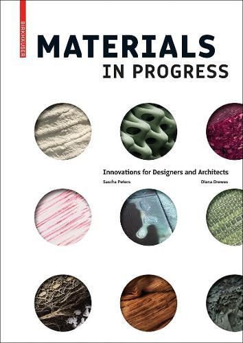 Materials in Progress: Innovations for Designers and Architects