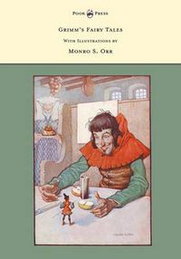 Cover image for Grimm's Fairy Tales - With Illustrations by Monro S. Orr