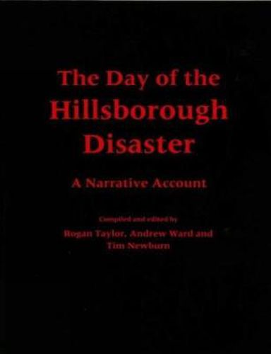 The Day of the Hillsborough Disaster: A Narrative Account