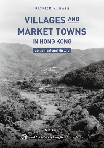 Villages and Market Towns in Hong Kong