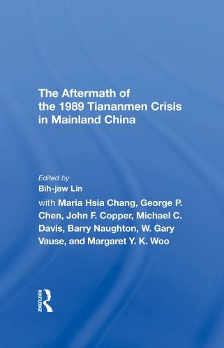 Cover image for The Aftermath of the 1989 Tiananmen Crisis in Mainland China