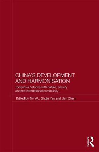 Cover image for China's Development and Harmonization: Towards a Balance with Nature, Society and the International Community