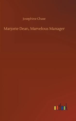 Marjorie Dean, Marvelous Manager