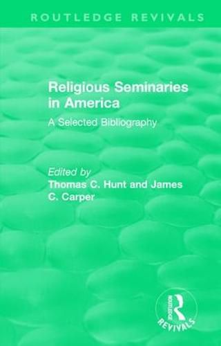 Cover image for Religious Seminaries in America: A Selected Bibliography