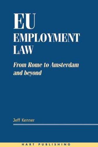 Cover image for EU Employment Law: From Rome to Amsterdam and Beyond