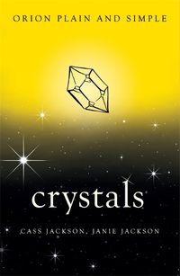 Cover image for Crystals, Orion Plain and Simple