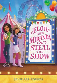 Cover image for Flor and Miranda Steal the Show