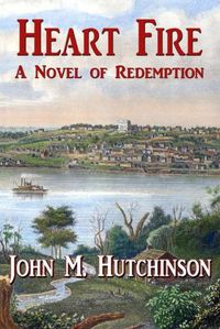 Cover image for Heart Fire: A Novel of Redemption