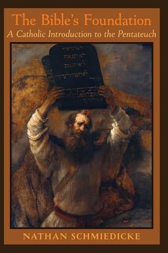 The Bible's Foundation: A Catholic Introduction to the Pentateuch