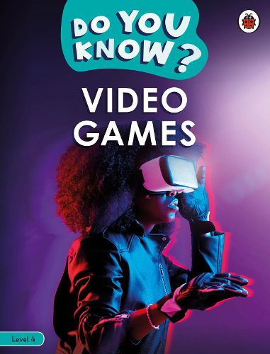 Cover image for Do You Know? Level 4 - Video Games