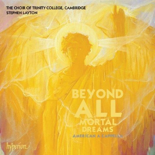 Cover image for Beyond All Mortal Dreams American A Cappella Choral Music