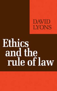 Cover image for Ethics and the Rule of Law