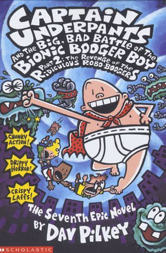 Cover image for Big, Bad Battle of the Bionic Booger Boy Part Two:The Revenge of the Ridiculous Robo-Boogers