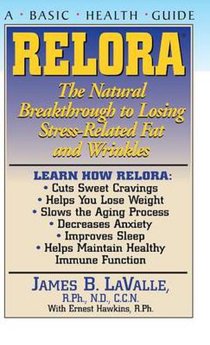 Cover image for Relora: The Natural Breakthrough to Losing Stress-Related Fat and Wrinkles