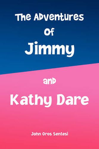 Cover image for The Adventures of Jimmy and Kathy Dare