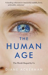 Cover image for The Human Age: The World Shaped by Us