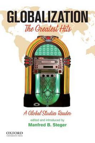 Globalization: The Greatest Hits, a Global Studies Reader