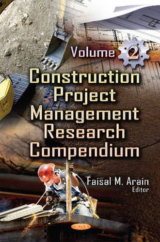 Cover image for Construction Project Management Research Compendium: Volume 2