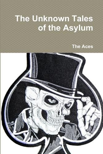 Cover image for The Unknown Tales of the Asylum