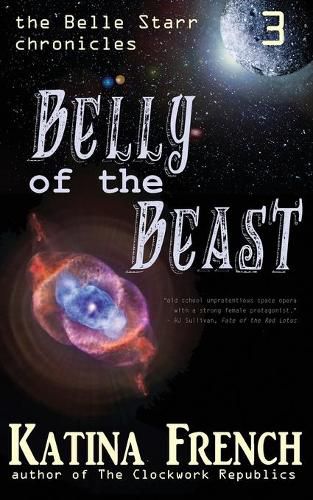 Cover image for Belly of the Beast: The Belle Starr Chronicles, Episode 3