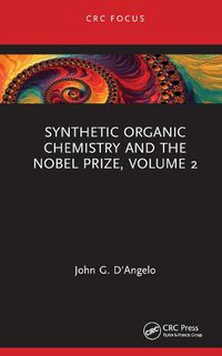 Cover image for Synthetic Organic Chemistry and the Nobel Prize, Volume 2